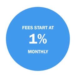 Fees start at 1% monthly.