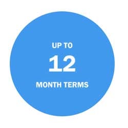 Up to 12 month terms.